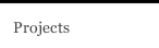 Projects